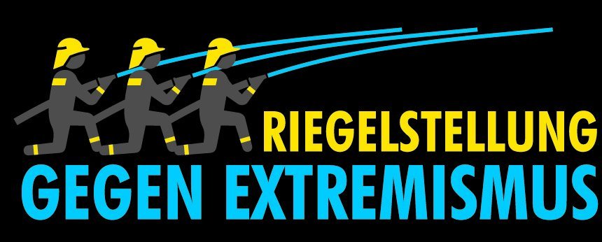Slogan: Riegelstellung gegen Extremismus